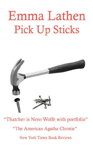 [John Putnam Thatcher 11] • Pick Up Sticks · Emma Lathen Books